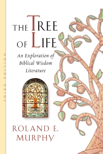 Tree of Life - Roland E Murphy