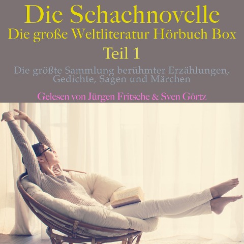 Die Schachnovelle ¿ die große Weltliteratur Hörbuch Box, Teil 1 - Gustav Schwab, Stefan Zweig, Mark Twain