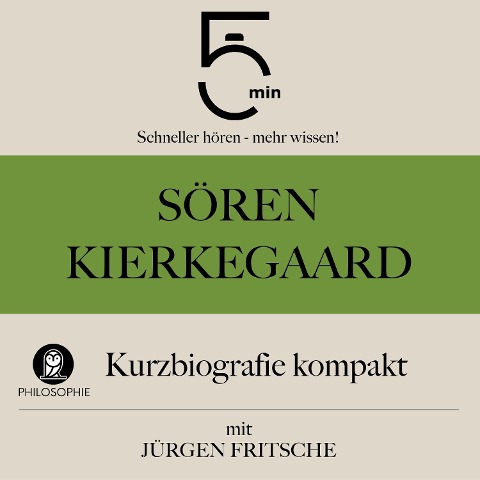 Sören Kierkegaard: Kurzbiografie kompakt - Jürgen Fritsche, Minuten, Minuten Biografien