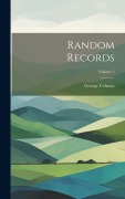 Cover-Bild zum Titel 'Random Records; Volume 2' von 'George Colman'