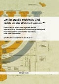 Cover-Bild zum Titel 'Willst Du die Wahrheit und nichts als die Wahrheit wissen?' von 'Alfred Heim'