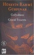 Gulyabani Cep Boy; Gönül Ticareti - Hüseyin Rahmi Gürpinar