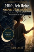Cover-Bild zum Titel 'Hilfe, ich liebe einen Narzissten' von 'Sarah Linden'
