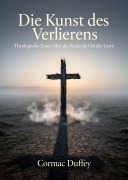 Cover-Bild zum Titel 'Die Kunst des Verlierens' von 'Cormac Duffey'