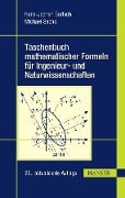 Taschenbuch mathematischer Formeln für Ingenieur- und Naturwissenschaften - Hans-Jochen Bartsch, Michael Sachs