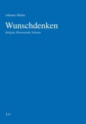 Cover-Bild zum Titel 'Wunschdenken' von 'Johannes Martin'