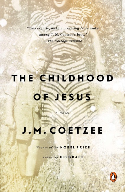 The Childhood of Jesus - J. M. Coetzee