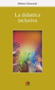 Cover-Bild zum Titel 'La didattica inclusiva' von 'Diletta Chiusaroli'