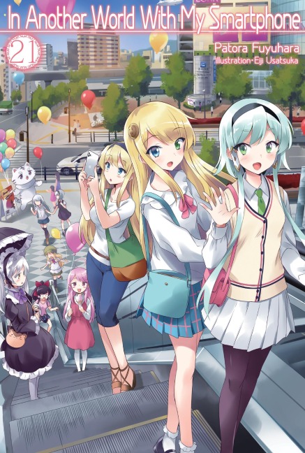 In Another World with My Smartphone: Volume 21 (Light Novel) - Patora Fuyuhara