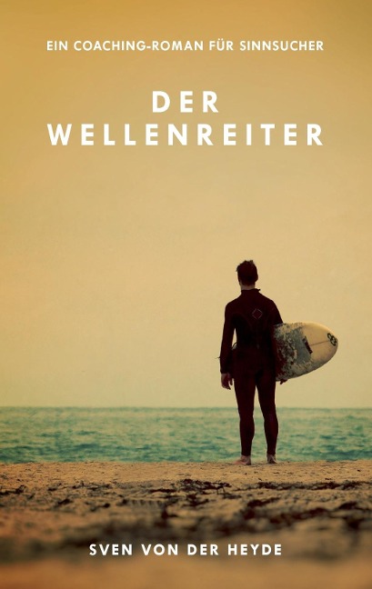 Der Wellenreiter - Sven von der Heyde