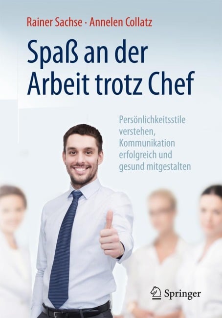 Spaß an der Arbeit trotz Chef - Annelen Collatz, Rainer Sachse