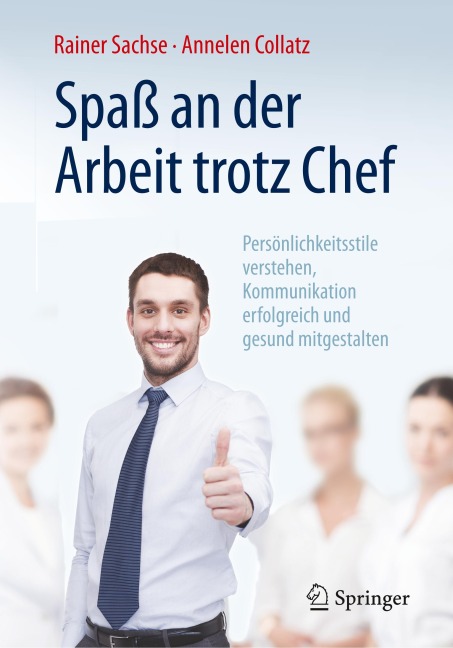 Spaß an der Arbeit trotz Chef - Rainer Sachse, Annelen Collatz