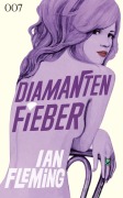 Cover-Bild zum Titel 'James Bond 007 Bd. 4. Diamantenfieber' von 'Ian Fleming'