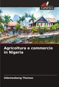 Cover-Bild zum Titel 'Agricoltura e commercio in Nigeria' von 'Udemeobong Thomas'