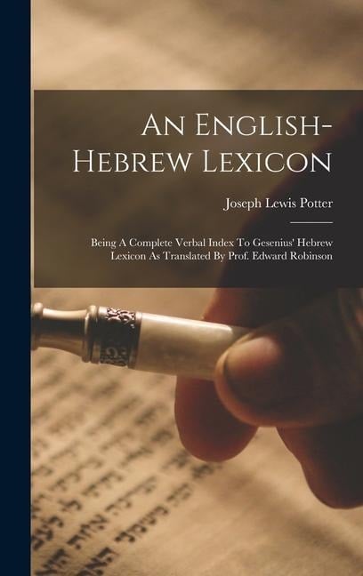 An English-hebrew Lexicon - Joseph Lewis Potter