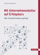 Cover-Bild zum Titel 'Mit Unternehmenskultur auf Erfolgskurs' von 'Patrick Afflerbach'