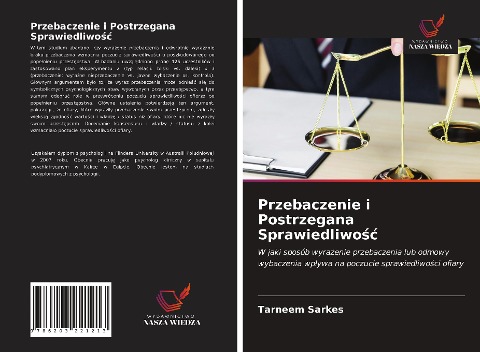 Przebaczenie i Postrzegana Sprawiedliwo¿¿ - Tarneem Sarkes