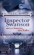 Inspector Swanson und die Bibliothek des Todes - Robert C. Marley