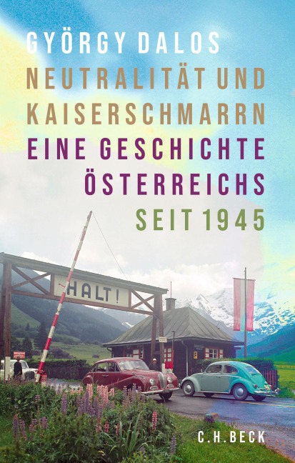 Neutralität und Kaiserschmarrn - György Dalos