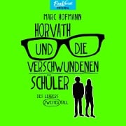 Cover-Bild zum Titel 'Horvath und die verschwundenen Schüler - Des Lehrers zweiter Fall' von 'Marc Hofmann'
