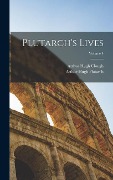 Cover-Bild zum Titel 'Plutarch's Lives; Volume 4' von 'Arthur Hugh Clough, Arthur Hugh Plutarch'