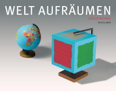 Cover-Bild zum Titel 'Welt aufräumen' von 'Ursus Wehrli'