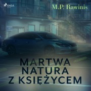Cover-Bild zum Titel 'Martwa natura z ksi¿¿ycem' von 'Marian Piotr Rawinis'