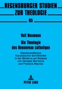 Cover-Bild zum Titel 'Die Theologie des Renouveau catholique' von 'Veit Konrad André Neumann'