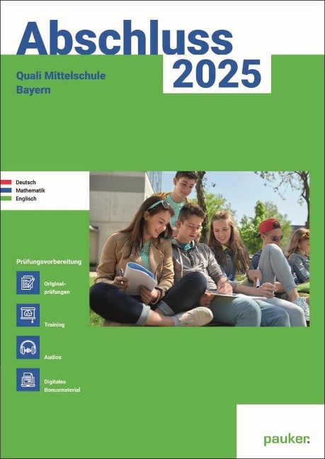 Abschluss 2025 - Quali 9 Mittelschule Bayern - Aufgabenband - Original- und Musterprüfungen mit Trainingsteil für die Fächer Deutsch, Mathematik und Englisch - 