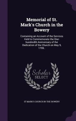 Memorial of St. Mark's Church in the Bowery - St Mark's Church In-The-Bowery