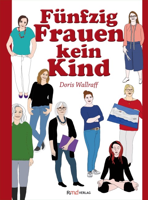 Fünfzig Frauen - kein Kind - Doris Wallraff