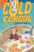 Cold Cereal - Adam Rex