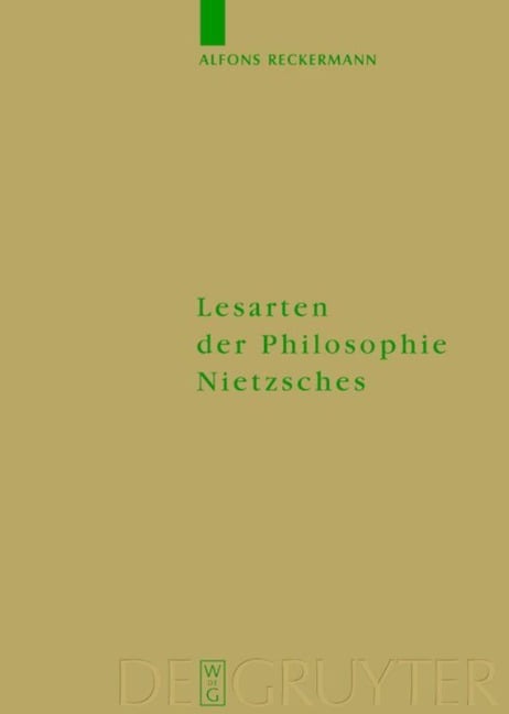 Lesarten der Philosophie Nietzsches - Alfons Reckermann