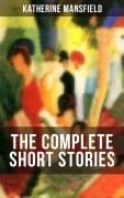 Cover-Bild zum Titel 'The Complete Short Stories of Katherine Mansfield' von 'Katherine Mansfield'