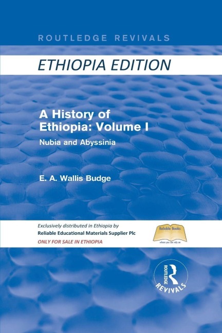 A History of Ethiopia: Volume I (Routledge Revivals) - E A Wallis Budge