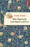 Cover-Bild zum Titel 'Das Tagebuch von Adam und Eva' von 'Mark Twain'