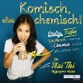 Cover-Bild zum Titel 'Komisch, alles chemisch' von 'Mai Thi Nguyen-Kim'