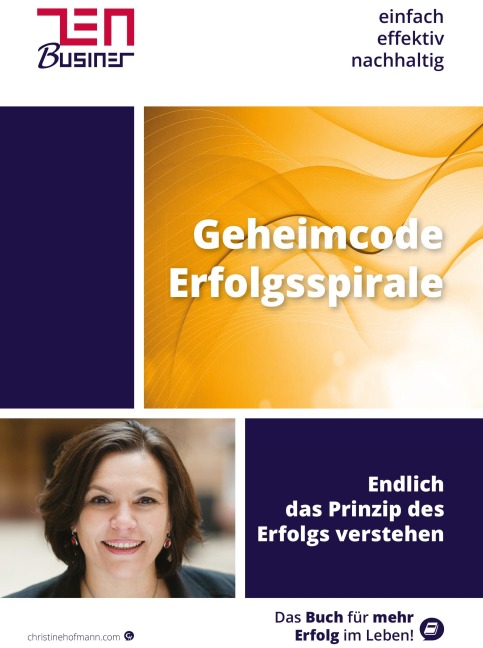 Geheimcode Erfolgsspirale - Christine Hofmann