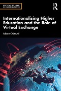 Cover-Bild zum Titel 'Internationalising Higher Education and the Role of Virtual Exchange' von 'Robert O'Dowd'