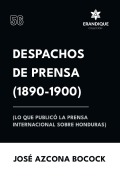 Cover-Bild zum Titel 'Despachos de Prensa 1890-1900 (lo que publicó la prensa sobre Honduras)' von 'José Azcona Bocock'