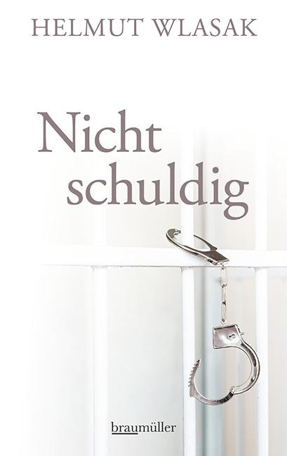 Nicht schuldig - Helmut Wlasak