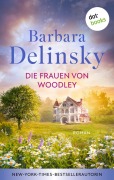 Cover-Bild zum Titel 'Die Frauen von Woodley' von 'Barbara Delinsky'