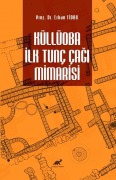 Cover-Bild zum Titel 'Küllüoba Ilk Tunc Cagi Mimarisi' von 'Erkan Fidan'
