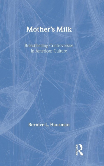 Mother's Milk - Bernice L. Hausman