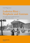 Cover-Bild zum Titel 'Lodovico Rizzi - Peripherie und Zentrum' von 'Frank Wiggermann'