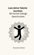 Cover-Bild zum Titel 'Lass deine Talente leuchten' von 'Alexandra Betzler'