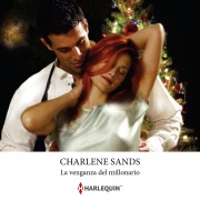 Cover-Bild zum Titel 'La venganza del millonario' von 'Charlene Sands'