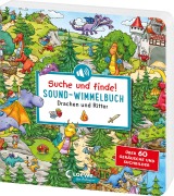 Suche und finde! Sound-Wimmelbuch - Drachen und Ritter - 