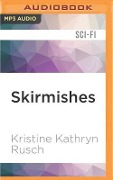 Skirmishes - Kristine Kathryn Rusch