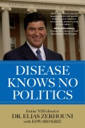 Cover-Bild zum Titel 'Disease Knows No Politics' von 'Elias Zerhouni, Edward Kriz'